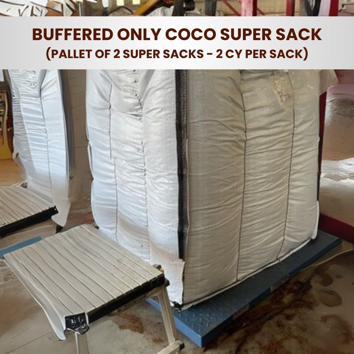 BO: Buffered Only Coco Super Sack - Pallet of 2 super sacks - 2 CY per sack