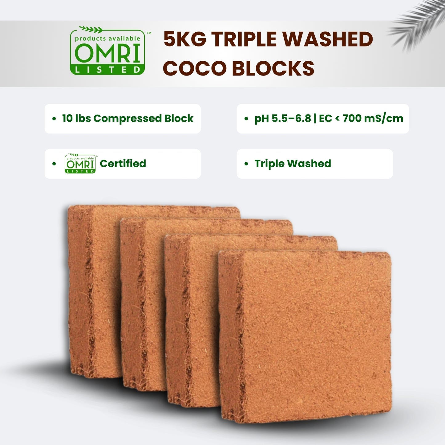 # OMRI 5KG Triple Washed Coco Blocks