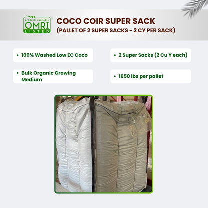 WO: OMRI Coco Coir Super Sack - Pallet of 2 super sacks - 2 CY per sack