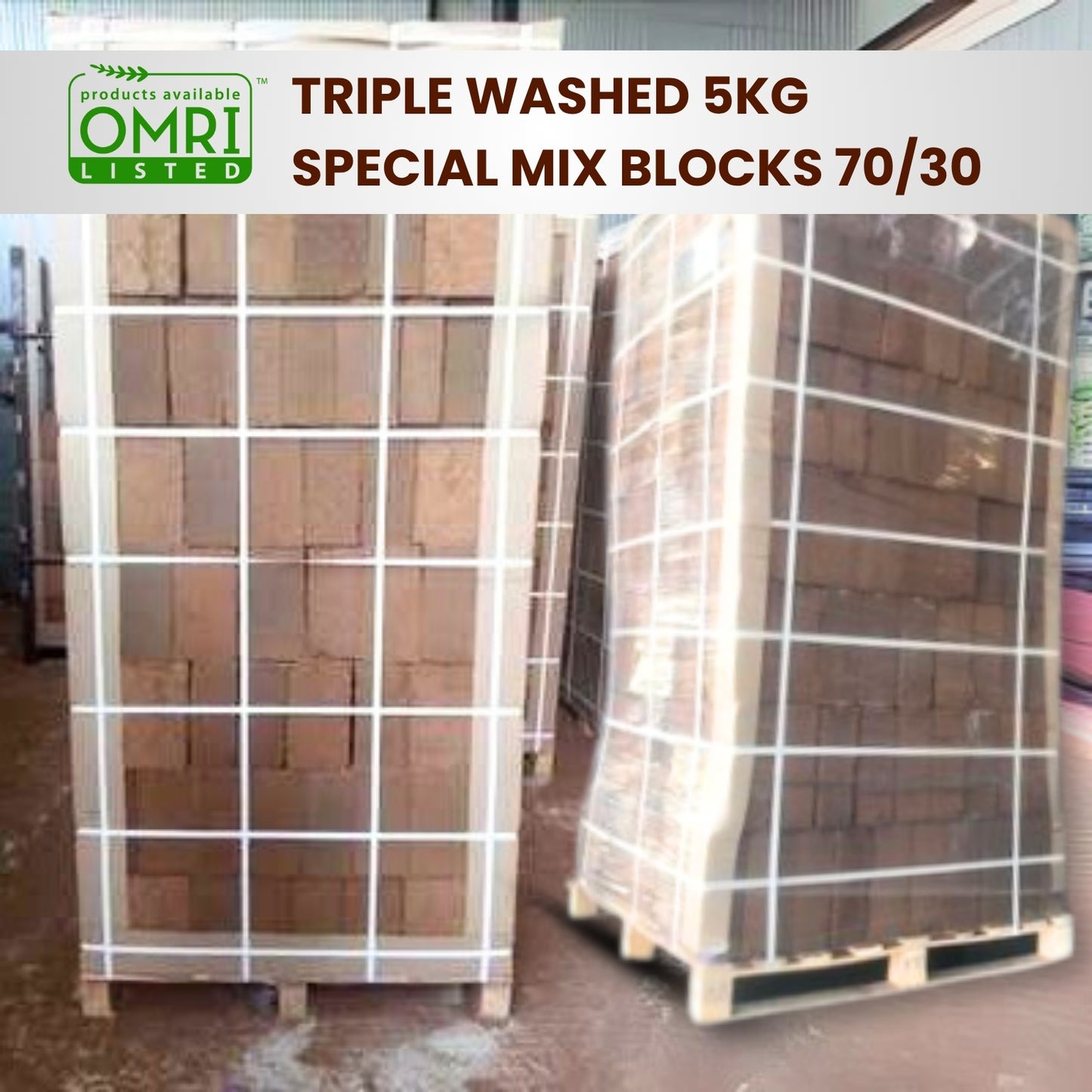OMRI Triple Washed 5KG SPECIAL MIX BLOCKS 70/30